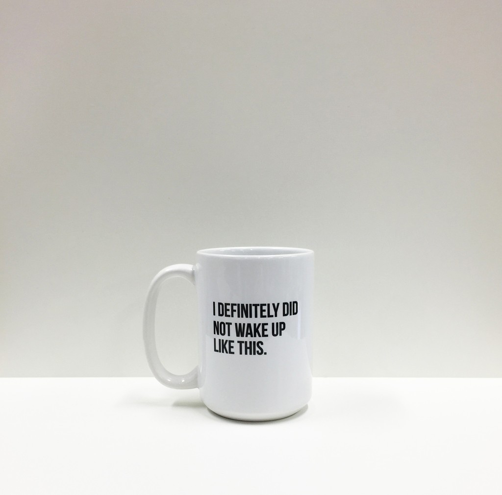 WAKE_UP_LIKE_THIS_MUG_1024x1024